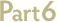 Part 6