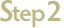 Step 2