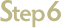 Step 6